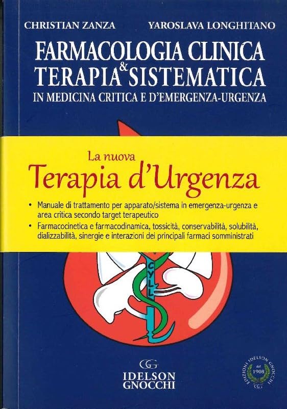 Farmacologia clinica e terapia sistematica in medicina critica e d'emergenza-urgenza Medicine