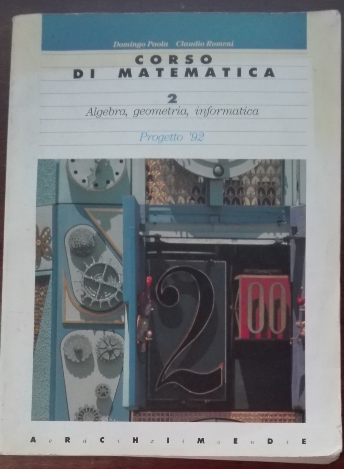 Corso di matematica. Algebra, geometria, informatica. Progetto '92 (Vol. 2) Professional & Reference Books