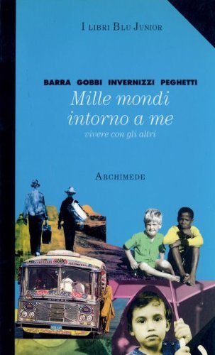 Mille mondi intorno a me (I libri blu junior) Novels & Short Stories