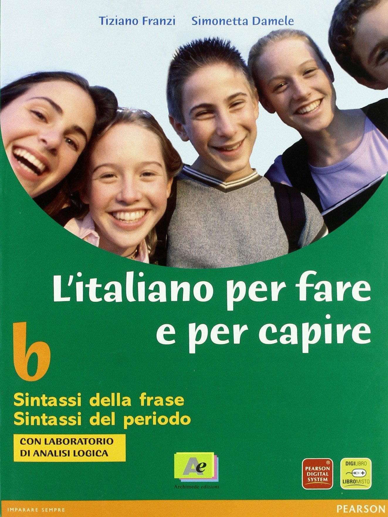 L'italiano per fare e per capire. Per la scuola media. Sintassi della frase, sintassi del periodo (Vol. 2) Study Guides