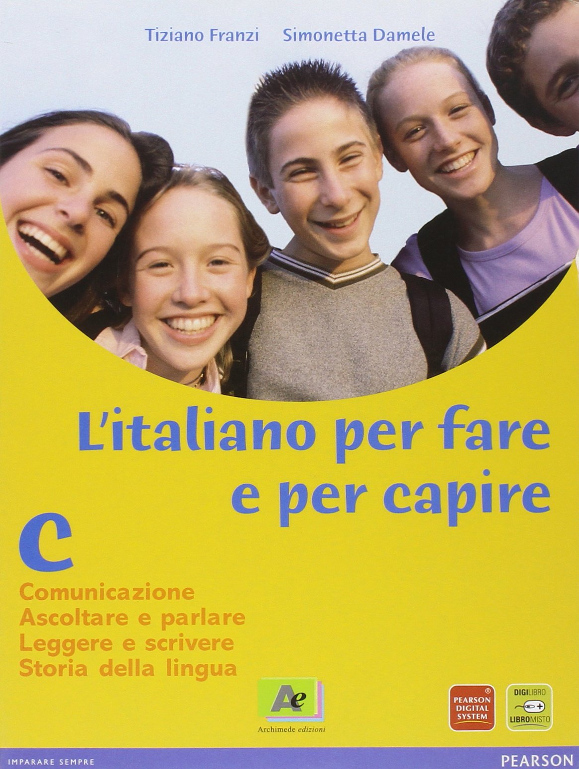 Italiano per fare e per capire. Per la Scuola media. Comunicazione, abilità, storia, lingua (Vol. 3) Professional & Reference Books