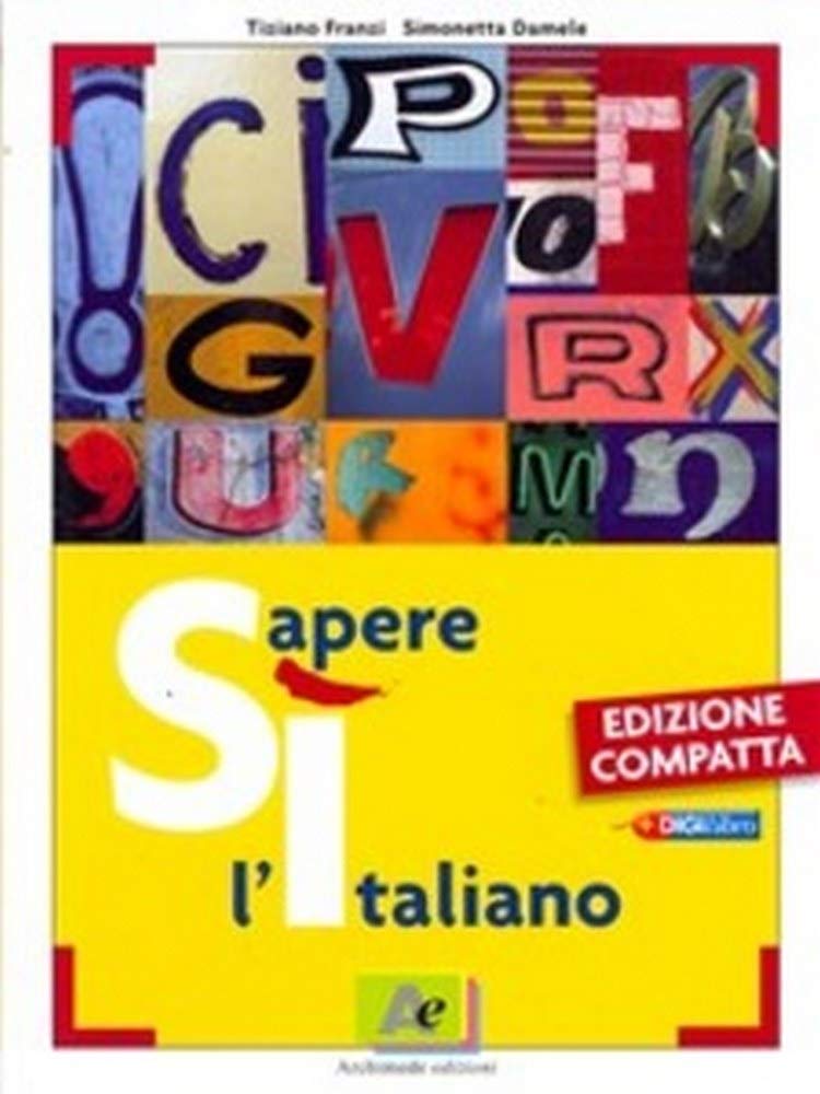 Sì sapere l'italiano. Ediz. compatta. Per le Scuole superiori book