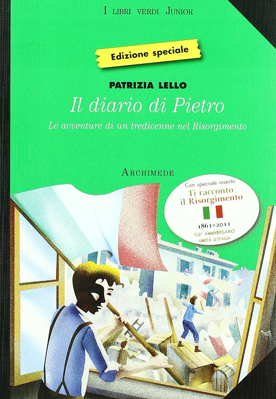Diario di Pietro. Avventure di un tredicenne nel Risorgimento. Per la Scuola media Study Guides