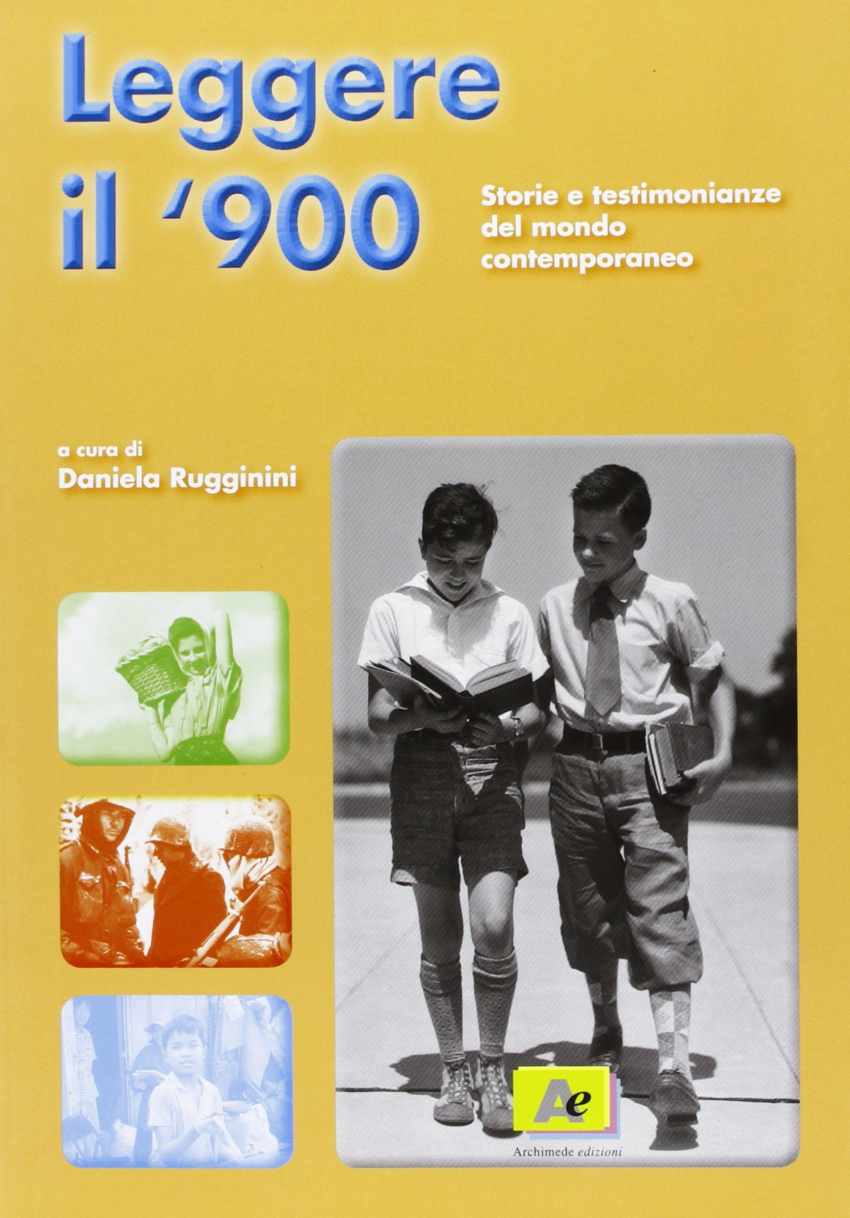 Leggere il Novecento. Storie e testimonianze del mondo contemporaneo. Per la Scuola media book
