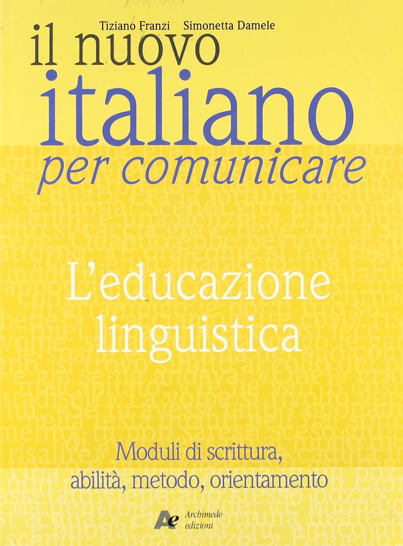 Il nuovo Italiano per comunicare. L'educazione linguistica. Per le Scuole superiori Study Guides