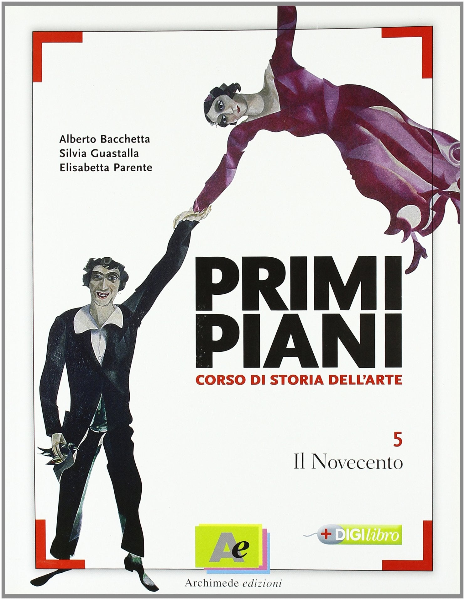 Primi piani. Per le Scuole superiori. Con espansione online. Il Novecento (Vol. 5) Professional & Reference Books