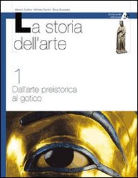 Storia dell'arte. Per le Scuole (Vol. 1) book