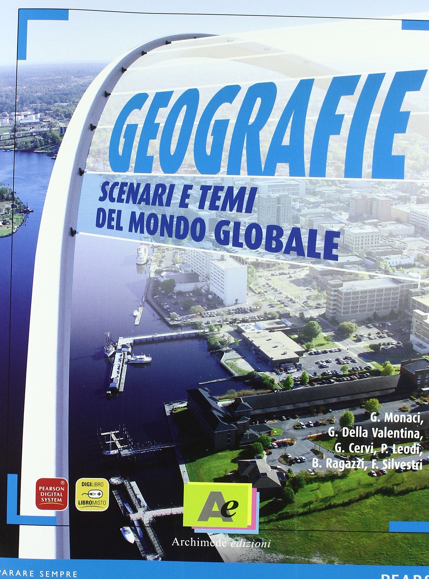 Geografie. Scenari e temi del mondo globale. Volume unico. Con atlante. Per le Scuole superiori. Con espansione online Natural Sciences