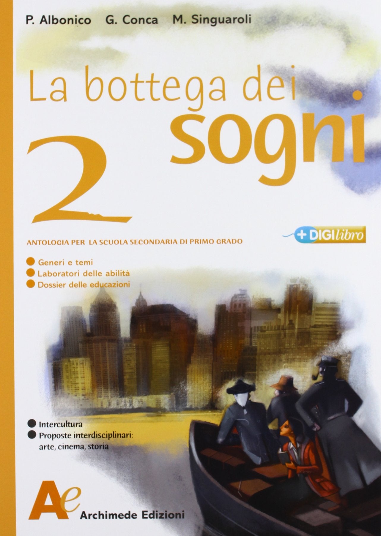 La bottega dei sogni. Con letteratura. Per la Scuola media. Con espansione online (Vol. 2) book