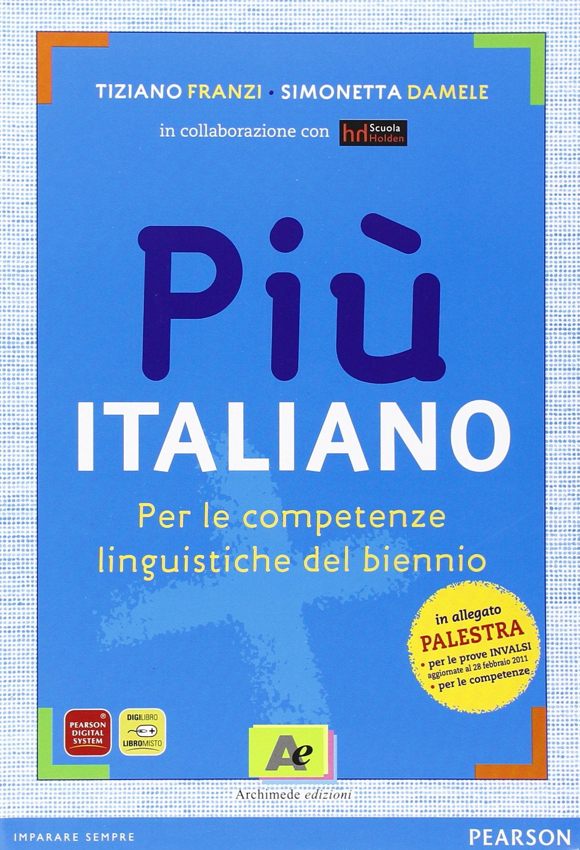 Più italiano. Prove INVALSI. Per le Scuole superiori. Con espansione online Study Guides