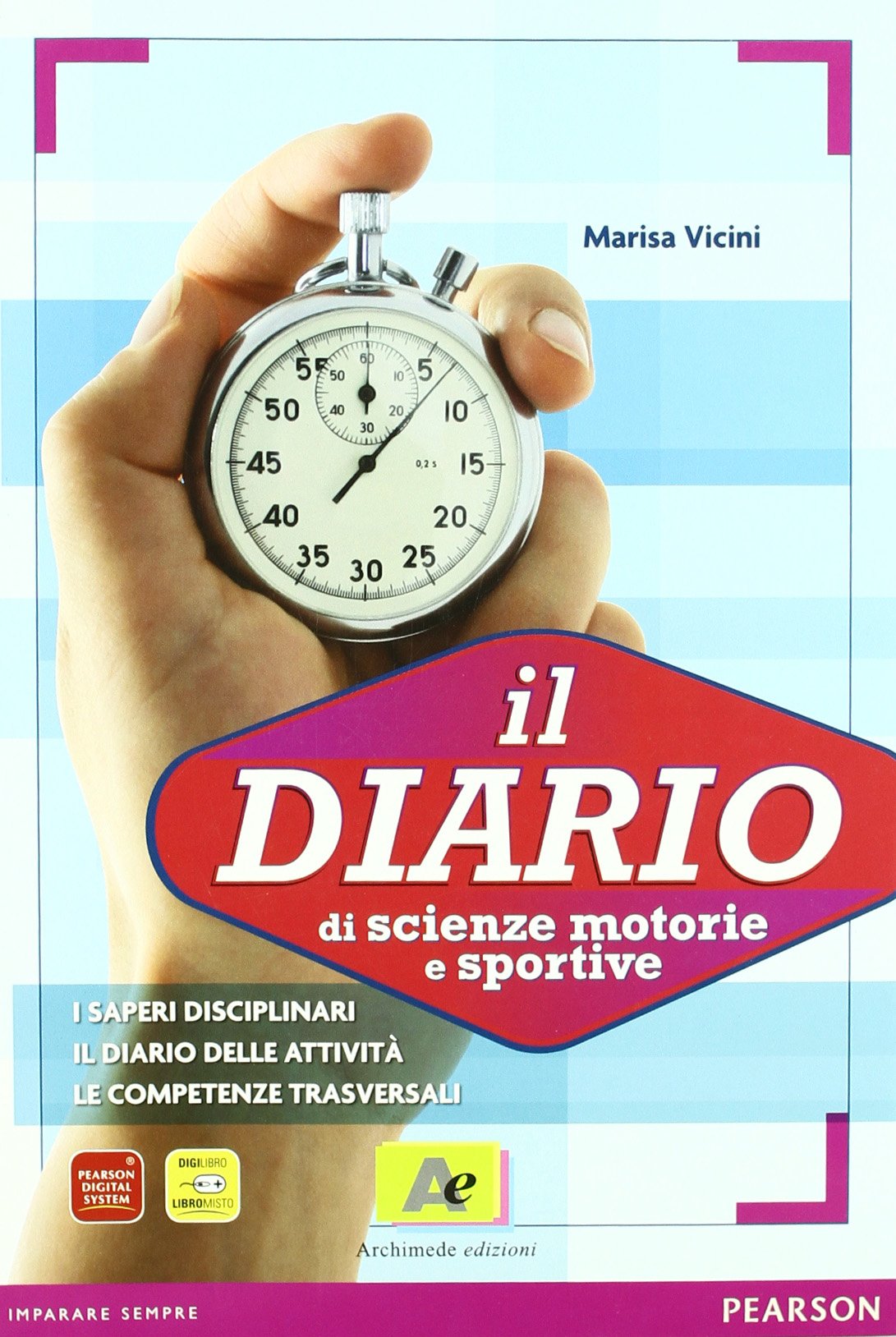 Diario di scienze motorie e sportive. Per le Scuole superiori book