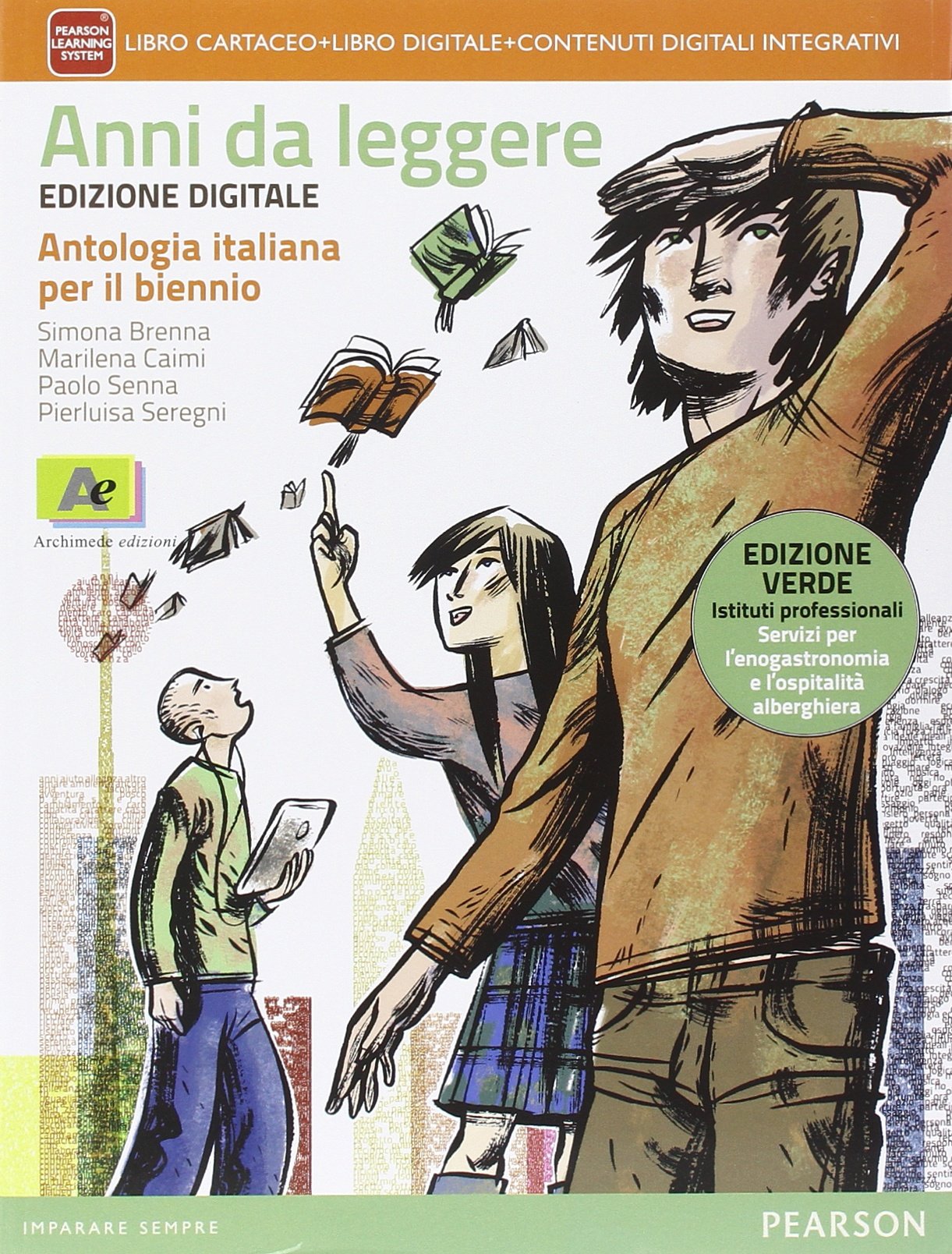Anni da leggere. Ediz. verde. Per le Scuole superiori. Con e-book. Con espansione online book