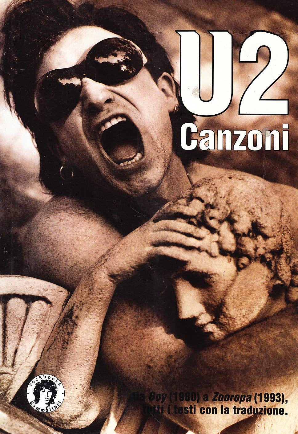 U2. Canzoni da Boy (1980) a Zooropa (1993). Tutti i testi con la traduzione Social Sciences