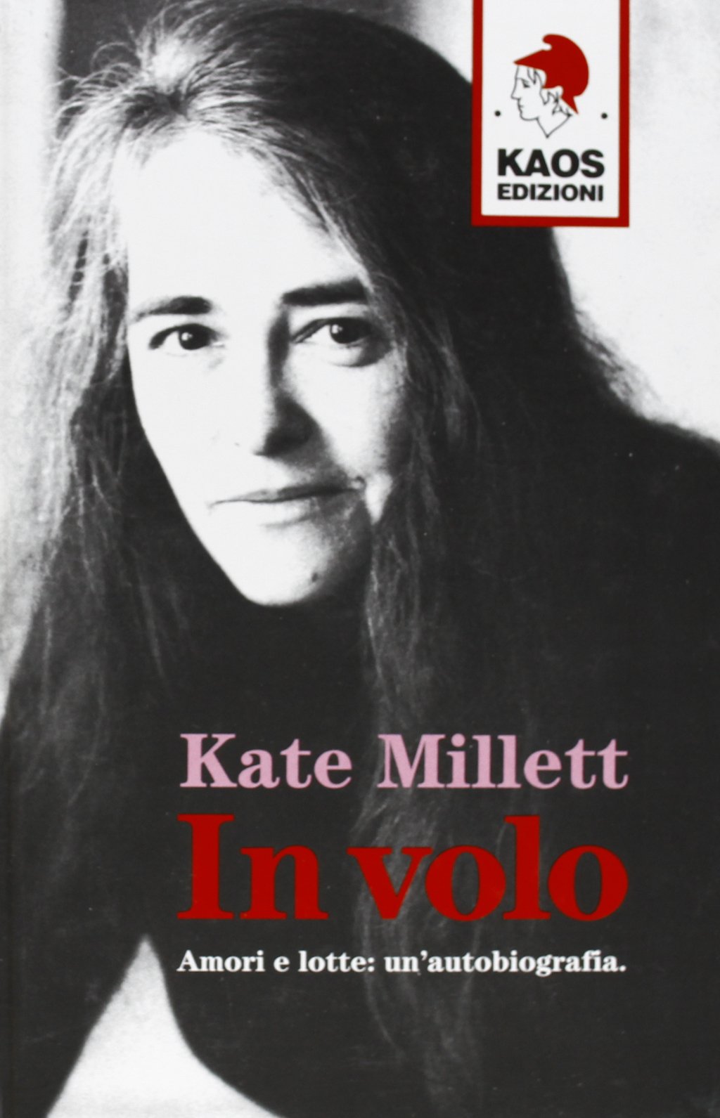 In volo. Amori e lotte: un'autobiografia book