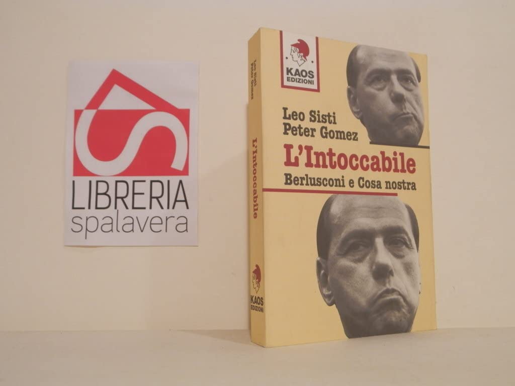 L'intoccabile. Berlusconi e cosa nostra book