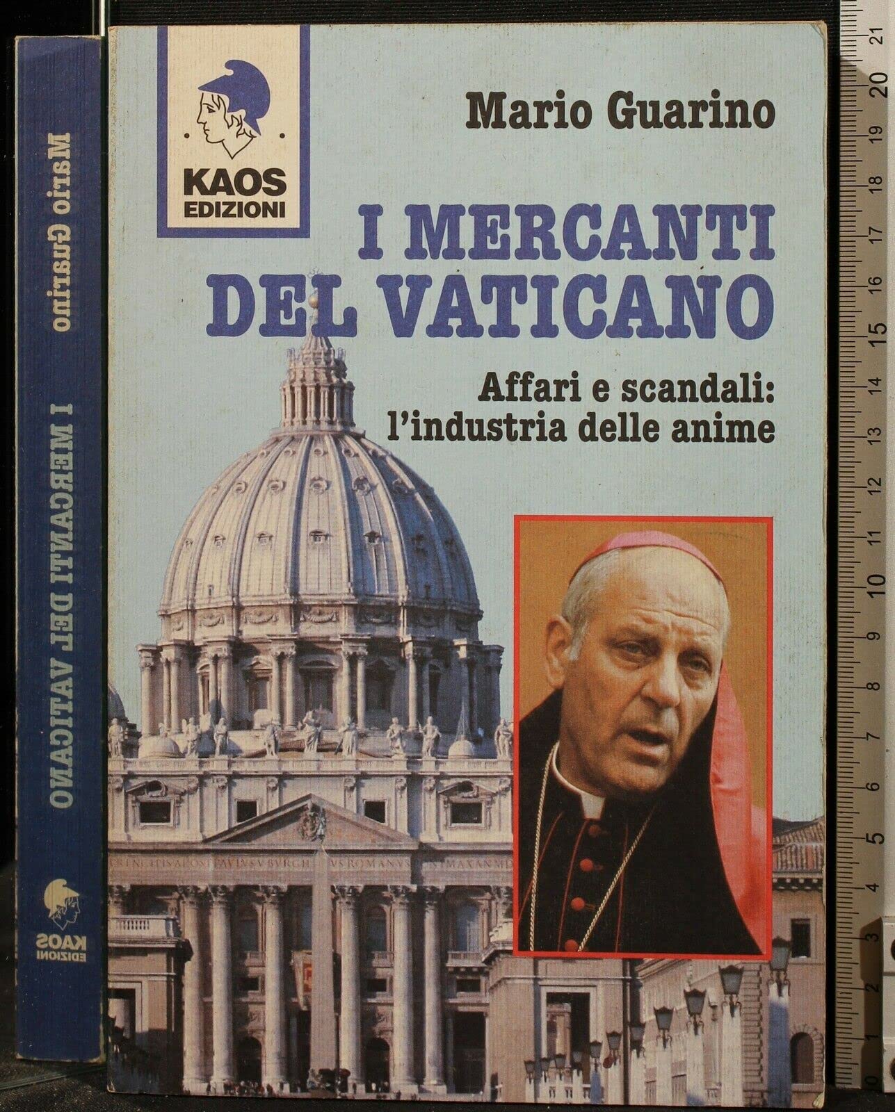 I mercanti del Vaticano. Affari e scandali: l'industria delle anime book
