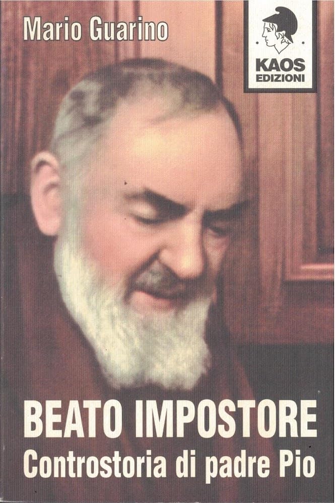 Beato impostore. Controstoria di padre Pio book