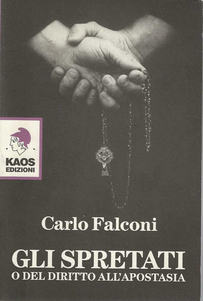 Gli spretati. O del diritto all'apostasia book