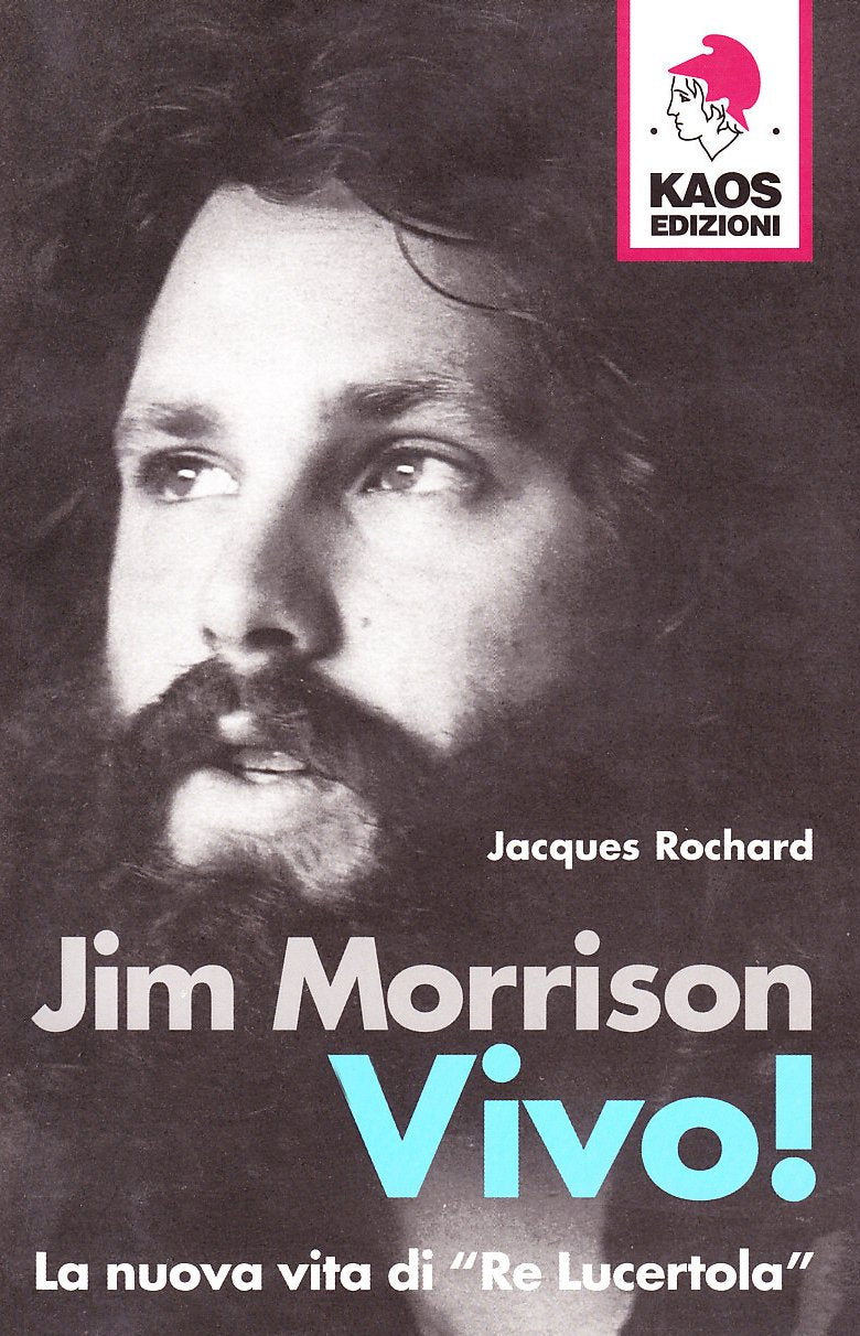 Jim Morrison. Vivo! La nuova vita di 'Re Lucertola' book