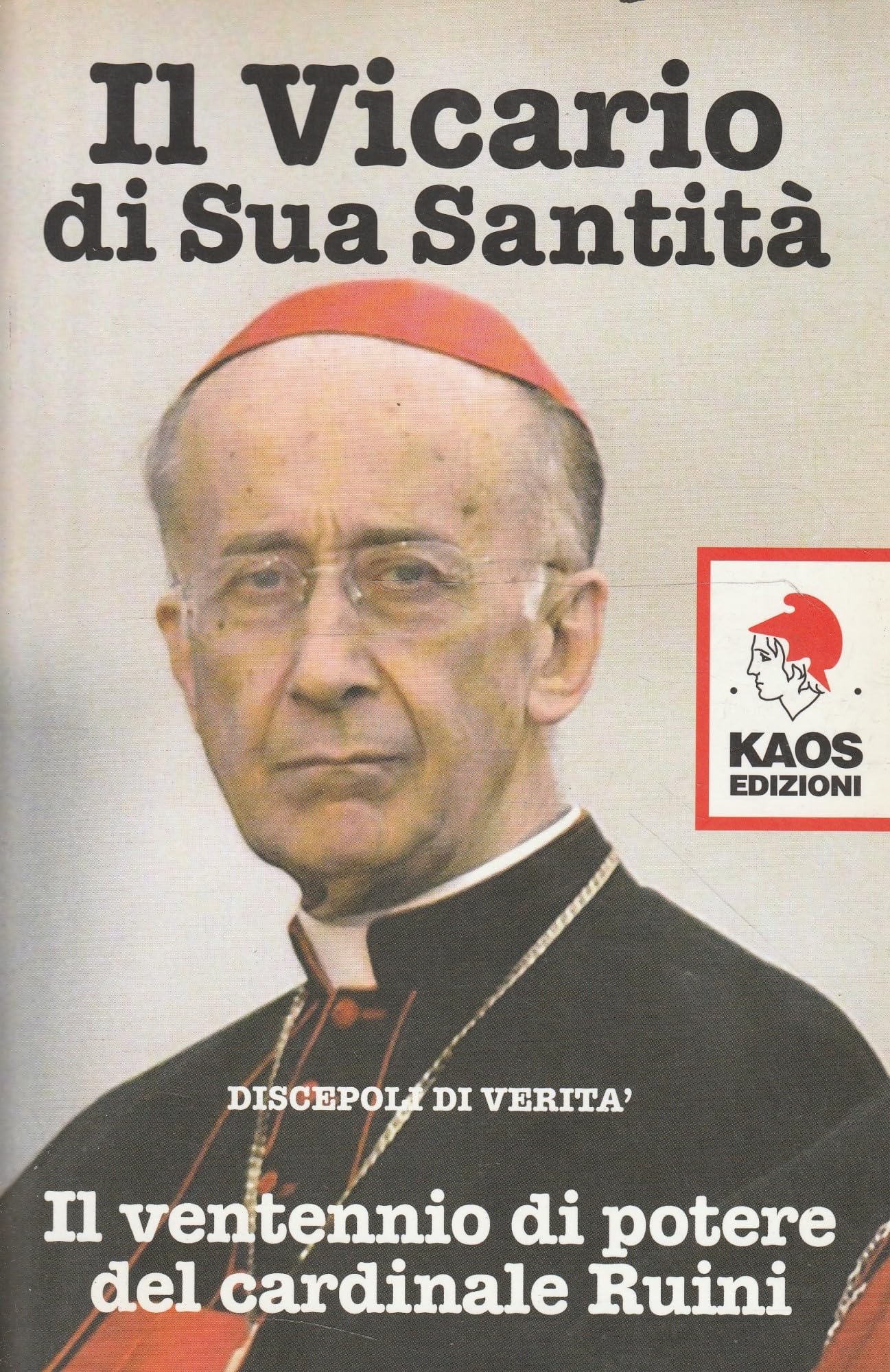 Il vicario di sua santità. Il ventennio di potere del cardinale Ruini Religion & Esotericism