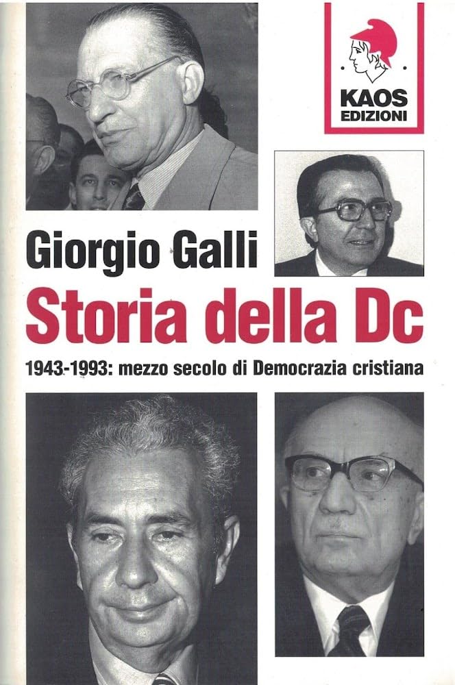 Storia della DC. 1943-1993: mezzo secolo di Democrazia cristiana Social Sciences