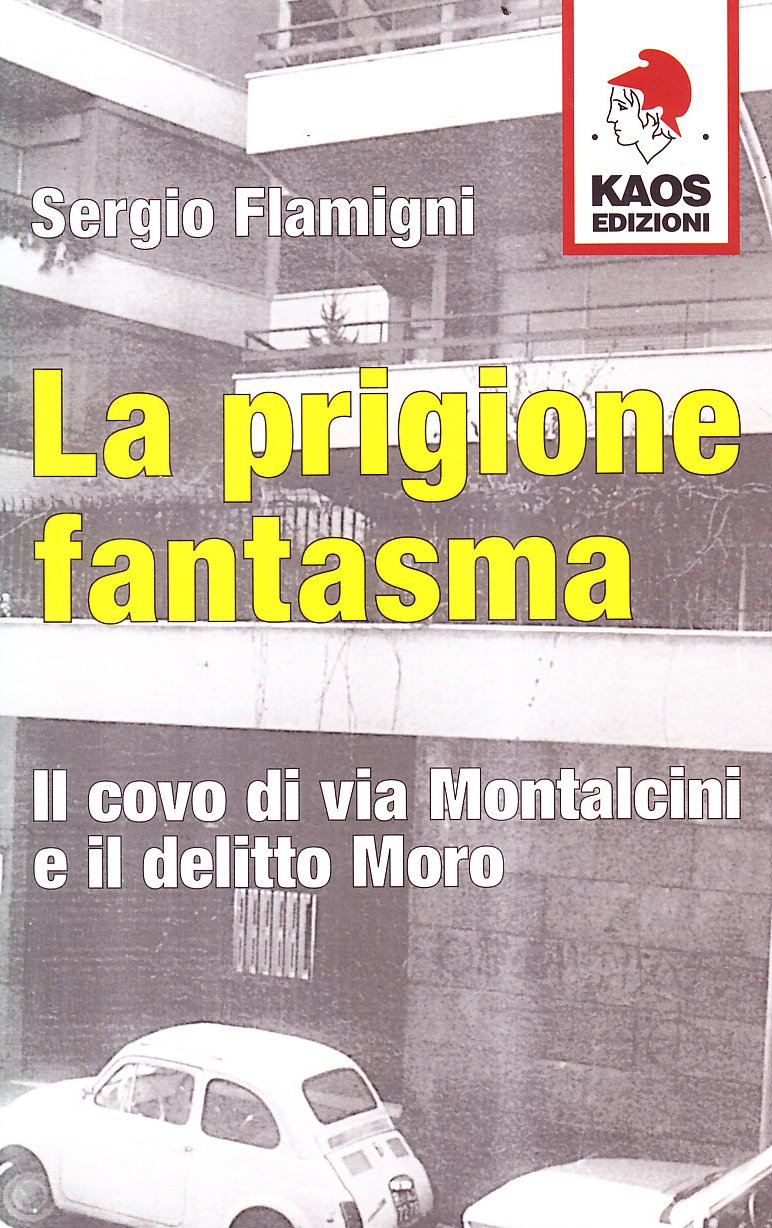 La prigione fantasma. Il covo di via Montalcini e il delitto Moro book