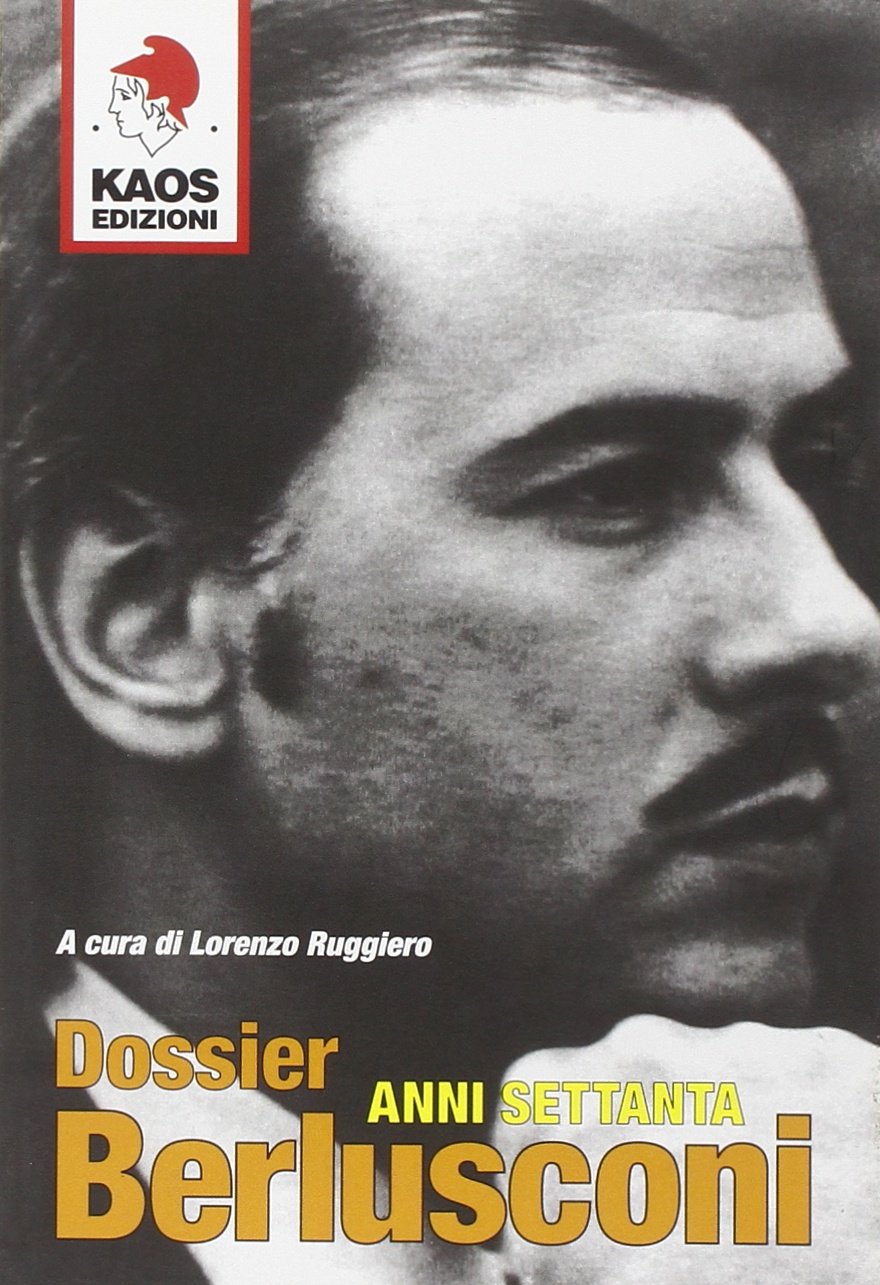 Dossier Berlusconi. Anni Settanta book