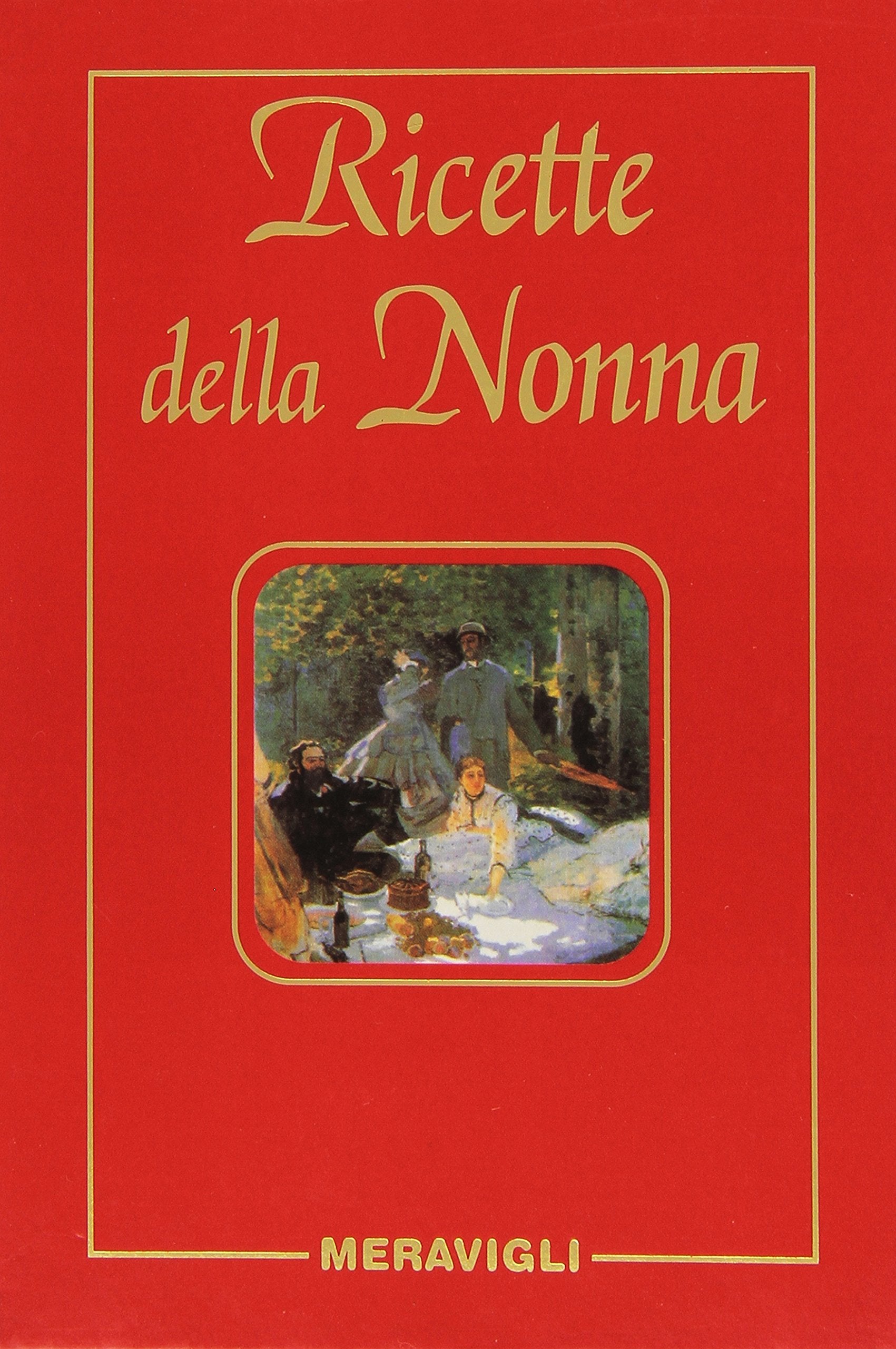 Le ricette della nonna. Il mio ricettario di casa. Per raccogliere le mie ricette più buone book