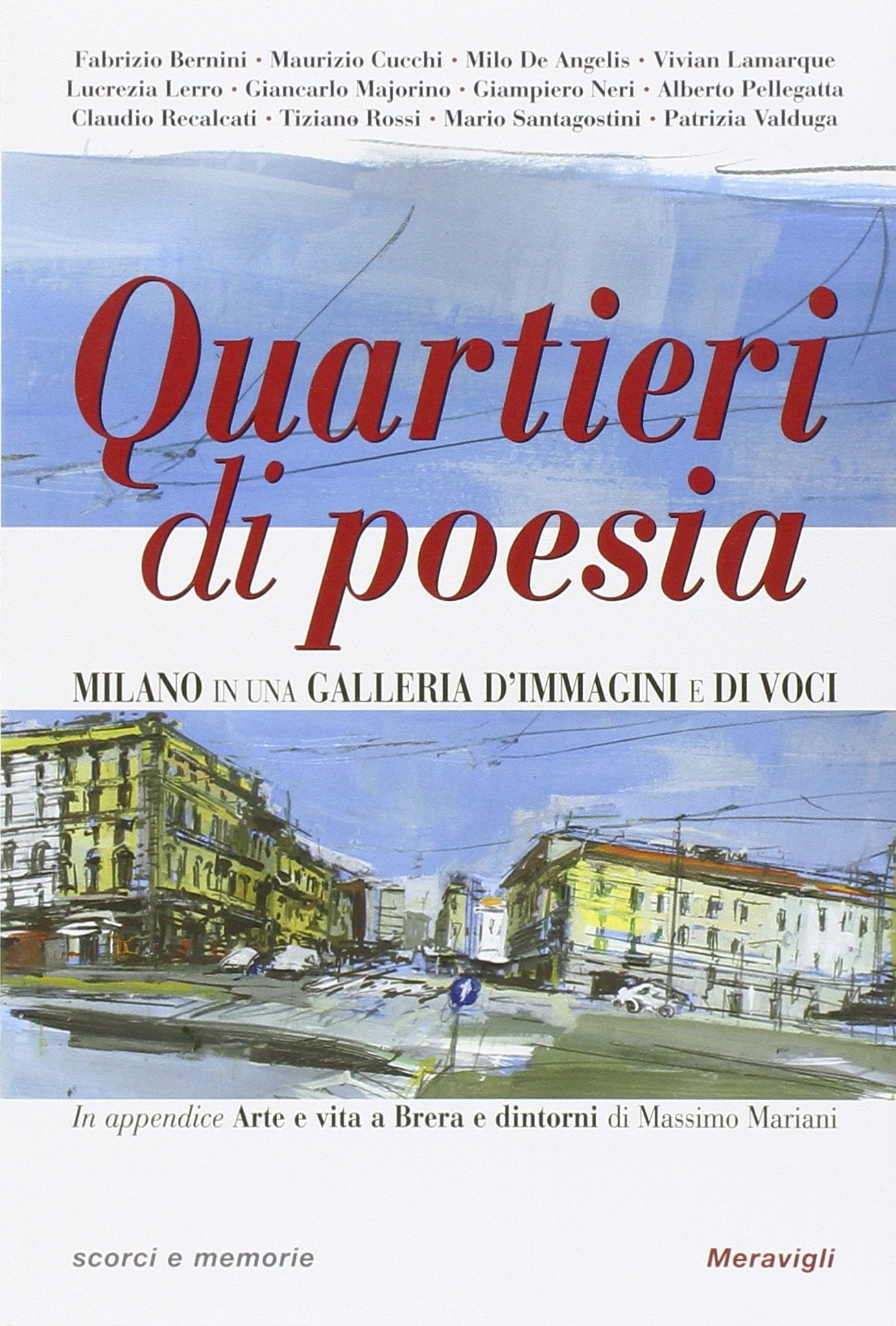 Quartieri di poesia. Milano in una galleria d'immagini e di voci Poetry