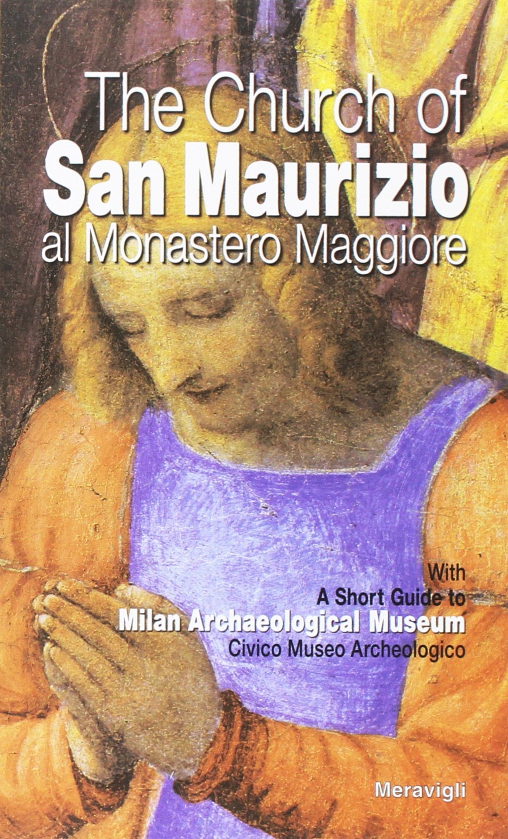 The church of San Maurizio al monastero Maggiore (Itinerari) Architecture