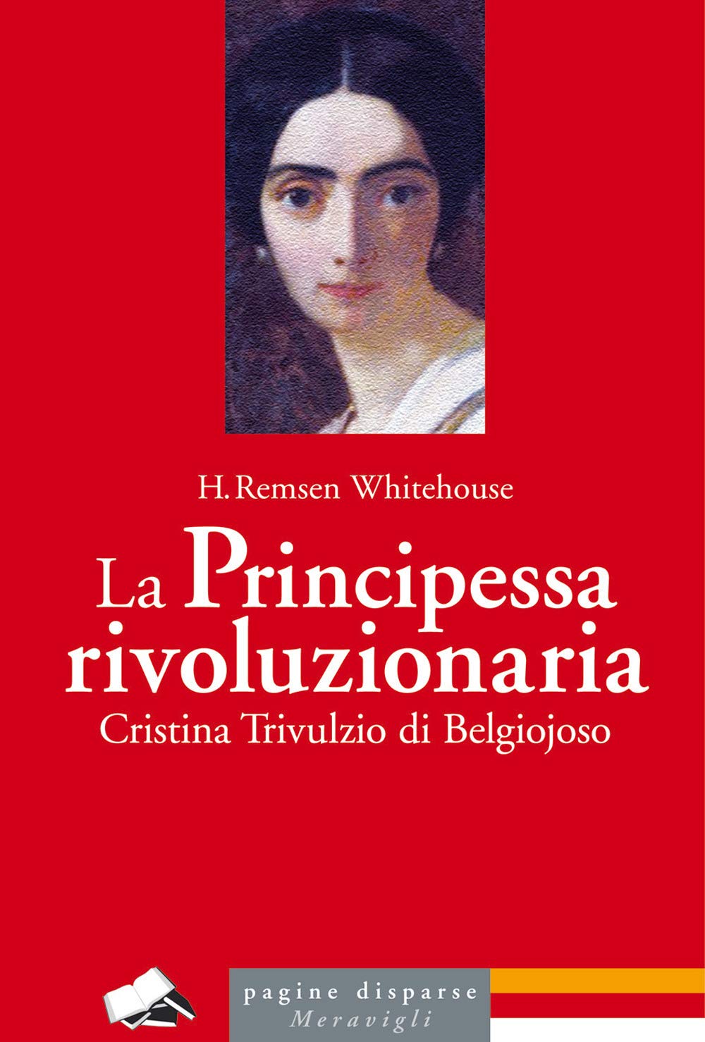 La principessa rivoluzionaria. Cristina Trivulzio di Belgiojoso Fiction Books