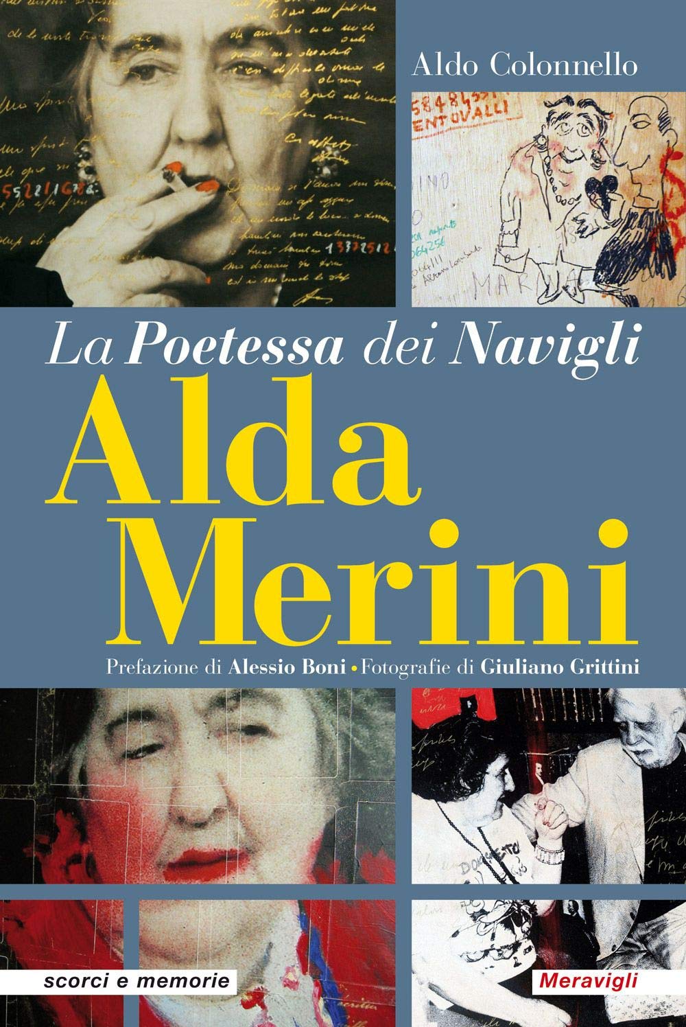 Alda Merini la poetessa dei Navigli (Scorci e memorie) Contemporary literature