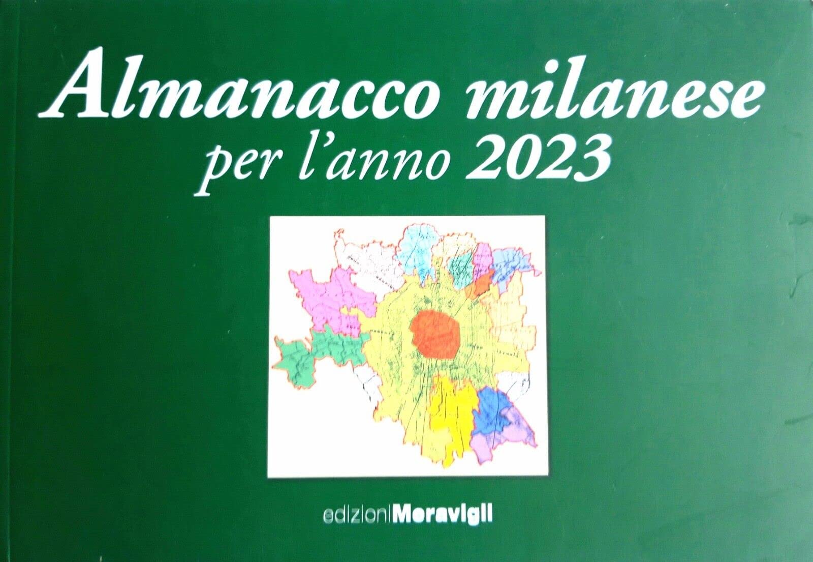 Almanacco milanese per l'anno 2023. 1873-1923-2023 da Milanin a Milanon. book