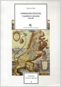 Consociatio civitatum. Le repubbliche dei testi elzeviriani 1625-1649 (Politeia.Scienza e pensiero) Books