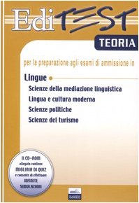 Editest. Teoria per la preparazione agli esami di ammissione in lingue. Con CD-ROM book
