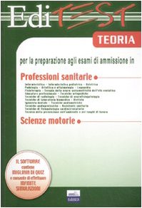 Editest. Teoria per la preparazione agli esami di ammissione in professioni sanitarie e scienze motorie book
