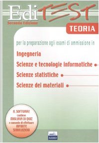 Editest. Teoria per la preparazione agli esami di ammissione in ingegneria, scienze e tecnologie informatiche, scienze statistiche, scienze dei materiali Media & Communication