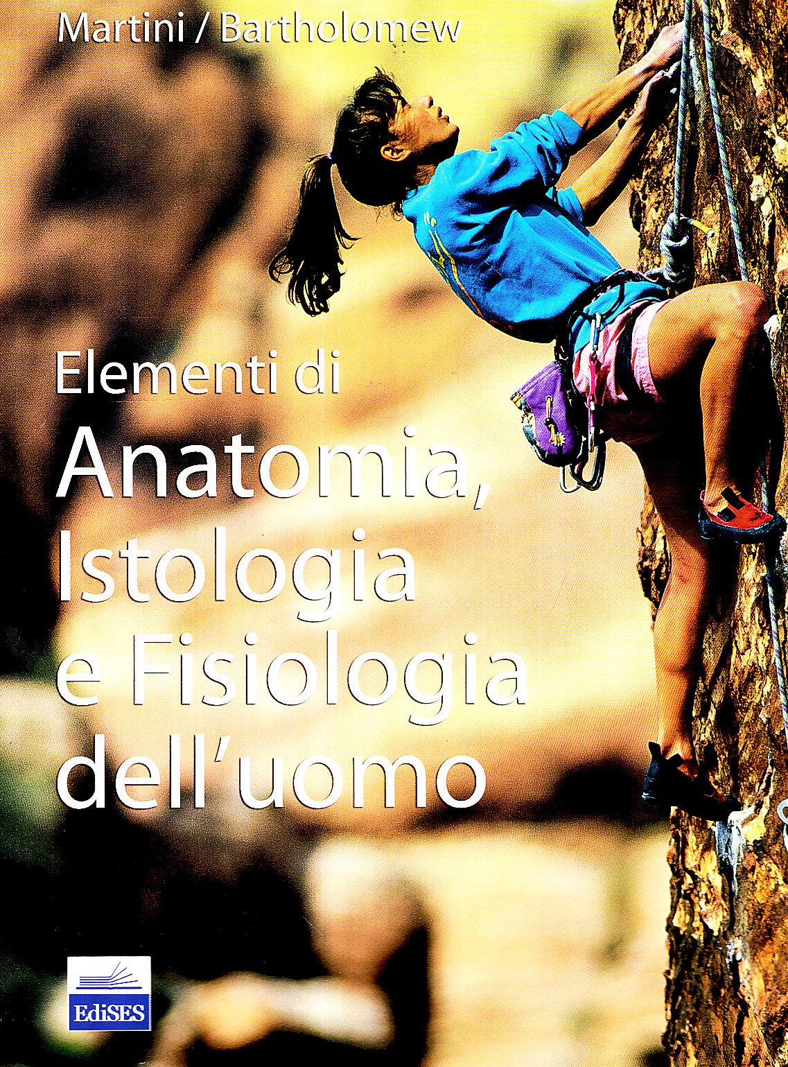 Elementi di anatomia, istologia e fisiologia dell'uomo Medicine