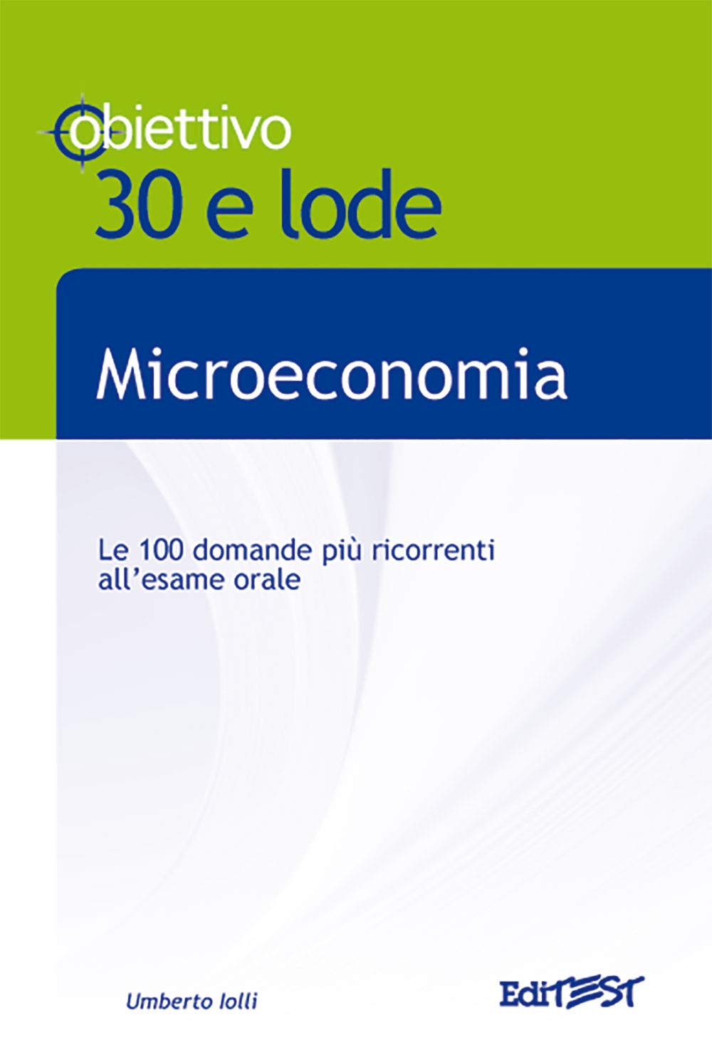 Microeconomia (Obiettivo 30 e lode) Business, Finance & Career Books