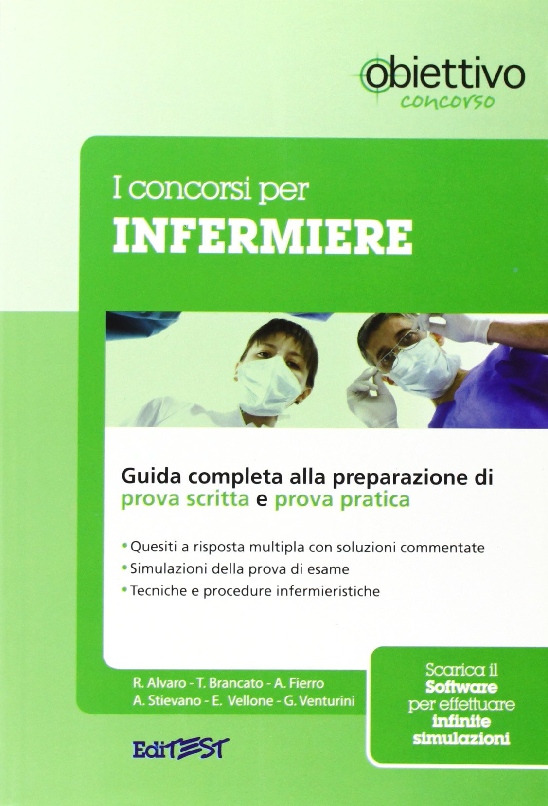 I concorsi per infermiere. Guida completa alla preparazione della prova scritta e della prova pratica book
