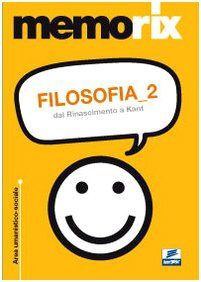 Filosofia. Dal Rinascimento a Kant (Vol. 2) book