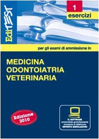 EdiTEST 1. Esercizi-Medicina, odontoiatria e veterinaria per la preparazione ai test di ammissione. Con software di simulazione book