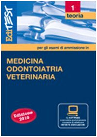 EdiTEST 1. Teoria. Medicina, odontoiatria e veterinaria. Per la preparazione ai test di ammissione. Con software di simulazione book