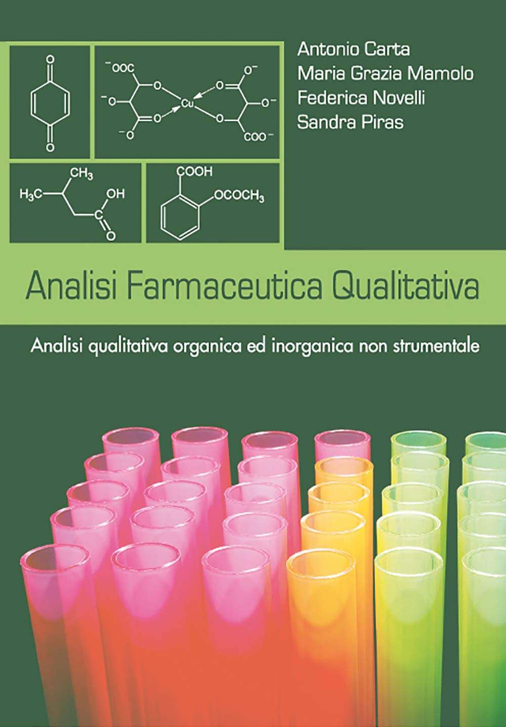 Analisi farmaceutica qualitativa. Analisi qualitativa ed inorganica non strumentale Medicine