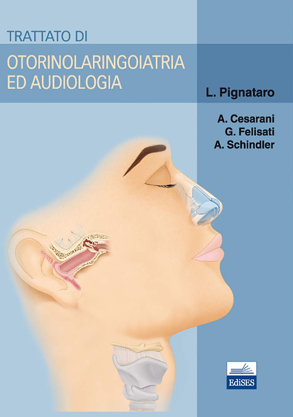 Trattato di otorinolaringoiatria ed audiologia Medicine