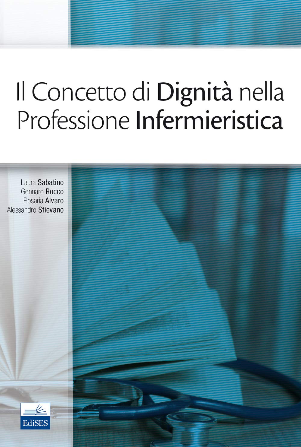 Il concetto di dignità nella professione infermieristica book