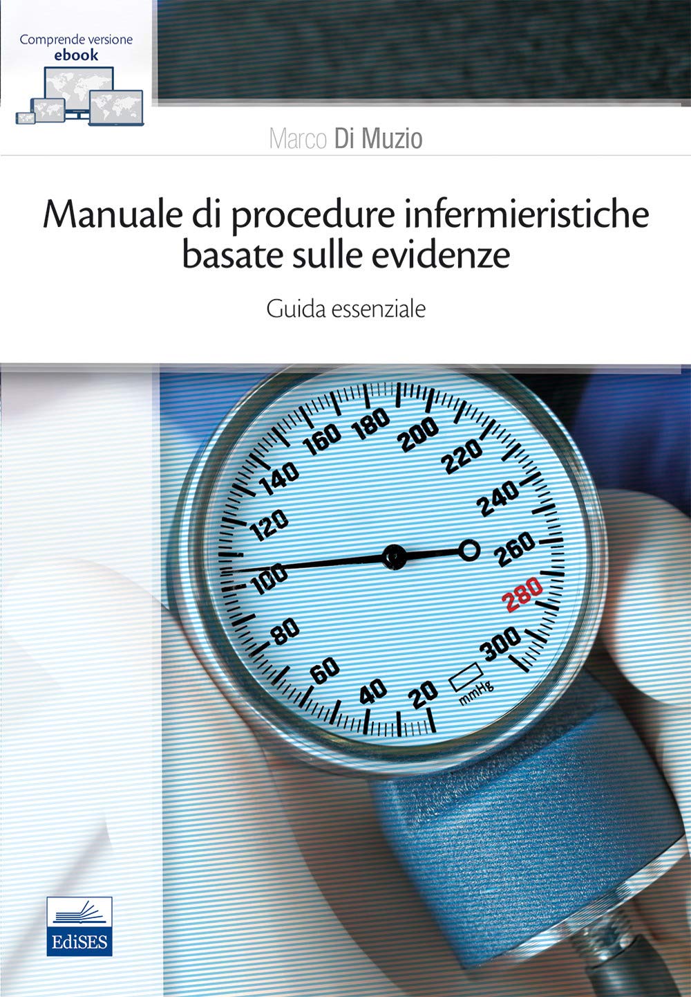 Manuale di procedure infermieristiche basate sull'evidenza. Guida essenziale book