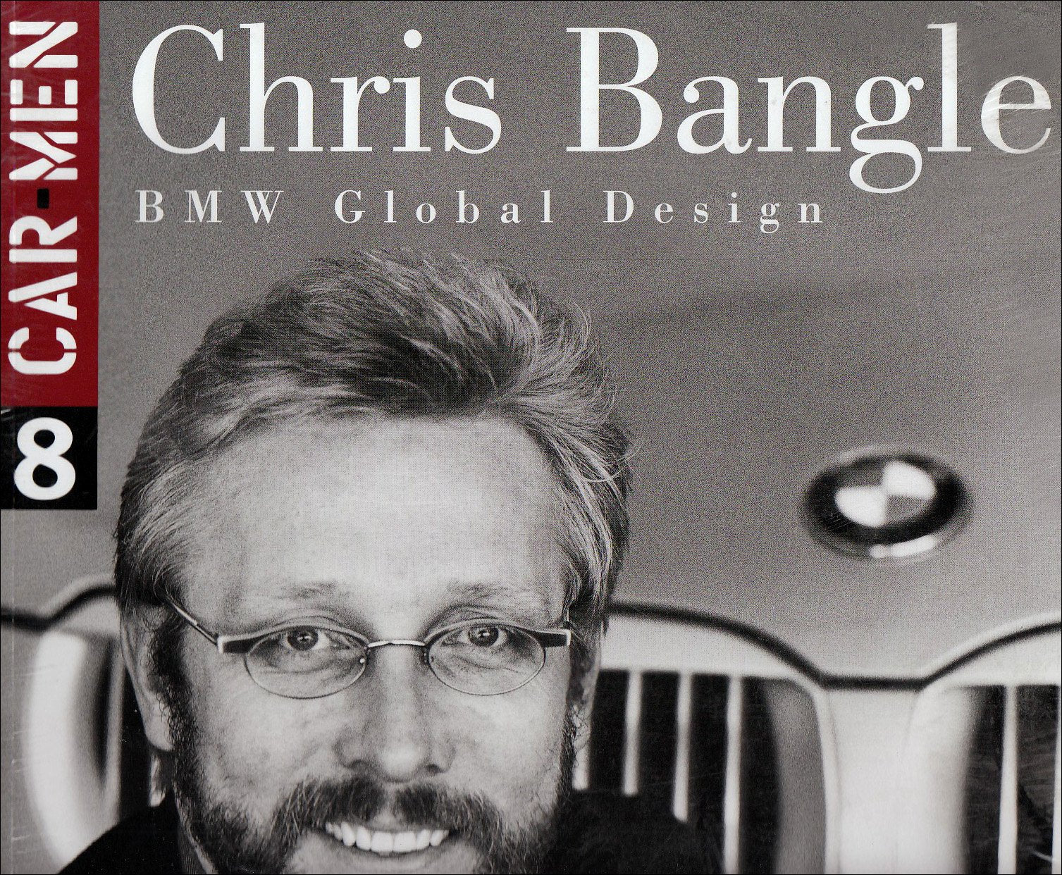 Chris Bangle. BMW Global Design. Ediz. italiana e inglese (Car men) Film, Art & Culture
