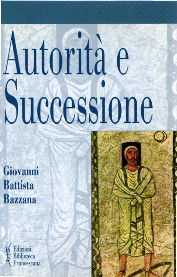 Autorità e successione. Figure profetiche nei testi del giudeo-cristianesimo antico (Studi storia cristianes. e chiese crist.) Philosophy