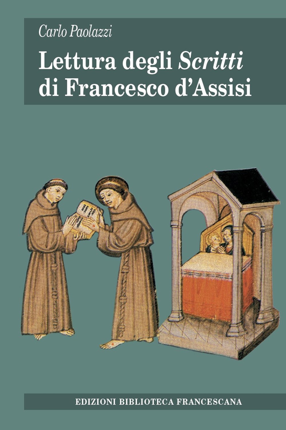 Lettura degli «Scritti» di Francesco d'Assisi Religion & Esotericism